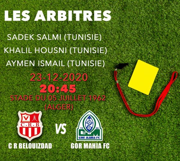 صافرة تونسية لإدارة لقاء شباب بلوزداد- غورماهيا 